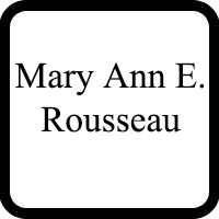 Ms. Mary Ann E. Rousseau Esq.